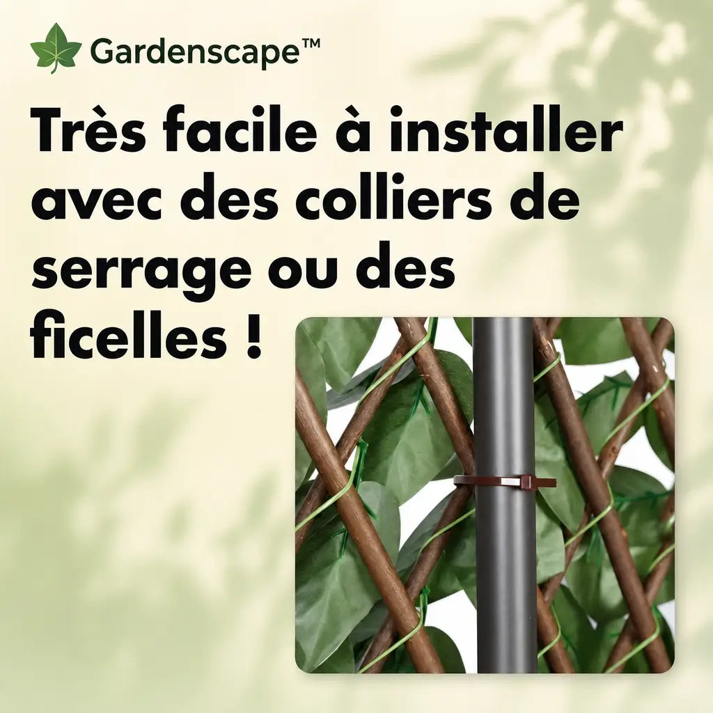 Gardenscape tres facile a installer avec des colliers de serrage