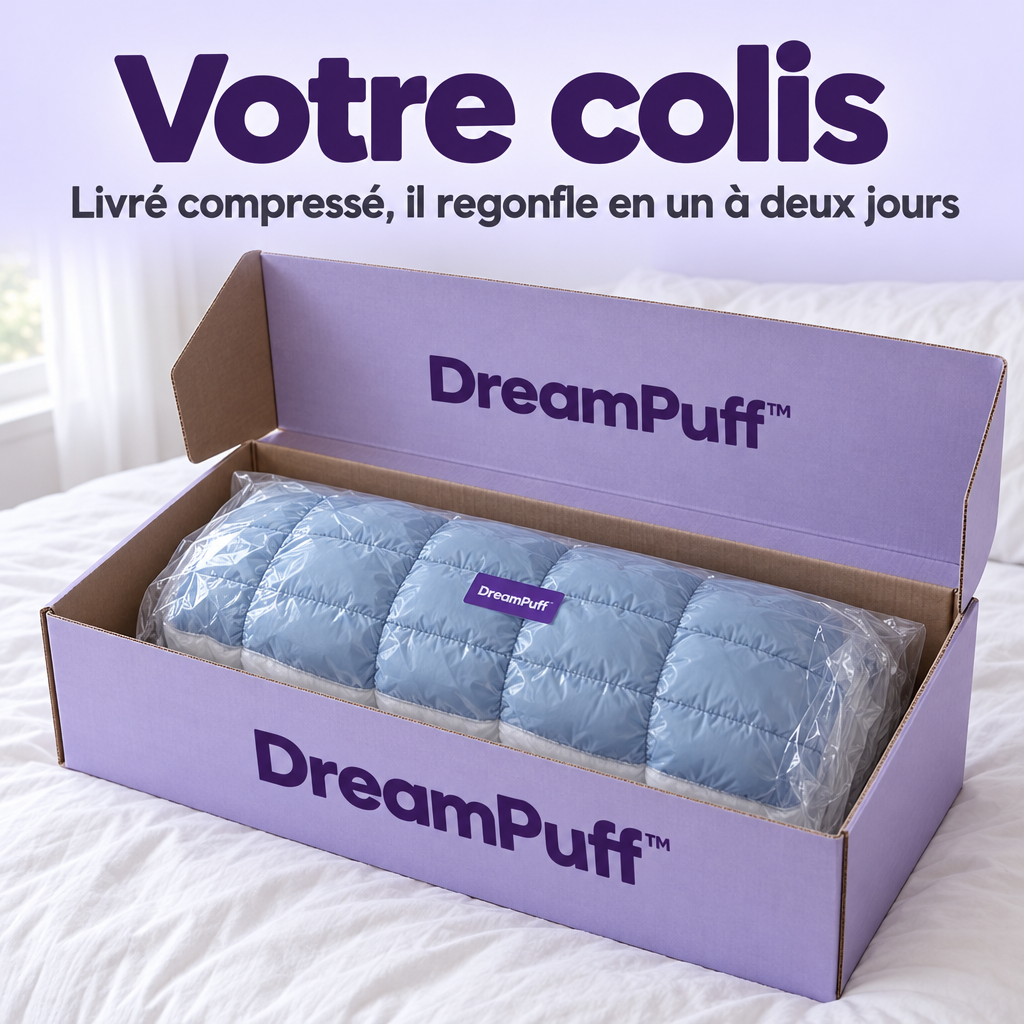 Votre colis DreamPuff : livré compressé, il regonfle en un à deux jours